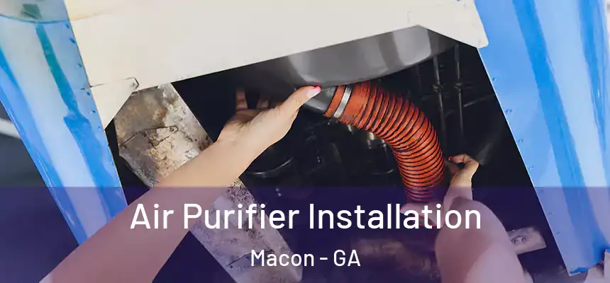 Air Purifier Installation Macon - GA